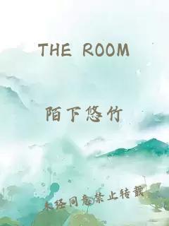 THE ROOM